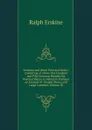Sermons and Other Practical Works: Consisting of Above One Hundred and Fifty Sermons Besides His Poetical Pieces. to Which Is Prefixed an Account of . Elegiac Poem, and Large Contents, Volume 10 - Ralph Erskine