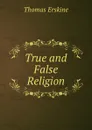 True and False Religion - Erskine Thomas