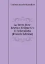 La Terro D.oc: Revisto Felibrenco E Federalisto (French Edition) - Toulouse Escolo Moundino