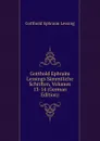 Gotthold Ephraim Lessings Sammtliche Schriften, Volumes 13-14 (German Edition) - Gotthold Ephraim Lessing