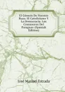 El Genesis De Nuestra Raza. El Catolicismo Y La Democracia. Los Comuneros Del Paraguay (Spanish Edition) - José Manuel Estrada