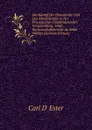 Der Kampf Der Demokratie Und Des Absolutismus in Der Preussischen Constituierenden Versammlung, 1848: Rechenschaftsbericht an Seine Wahler (German Edition) - Carl D' Ester