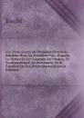 Les Trois Livres De Porismes D.euclide, Retablis Pour La Premiere Fois, D.apres La Notice Et Les Lemmes De Pappus, Et Conformement Au Sentiment De R. . Enonces De Ces Propositions (French Edition) - Euclid