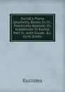 Euclid.s Plane Geometry, Books Iii.-Vi., Practically Applied; Or, Gradations in Euclid, Part Ii., with Illustr. .c. by H. Green - Euclides