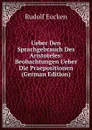 Ueber Den Sprachgebrauch Des Aristoteles: Beobachtungen Ueber Die Praepositionen (German Edition) - Rudolf Eucken