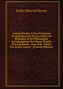 Lettres D.euler A Une Princesse D.allemagne Sur Divers Sujets De Physique Et De Philosophie Accompagnees De L.eloge D.euler Par Condorcet . Avec Une . Notes Par Emile Saisset . (French Edition) - Émile Edmond Saisset