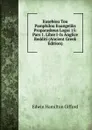 Eusebiou Tou Pamphilou Euangeliks Proparaskeus Logoi 15: Pars 1. Libre I-Ix Anglice Redditi (Ancient Greek Edition) - Edwin Hamilton Gifford