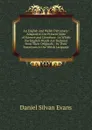 An English and Welsh Dictionary: Adapted to the Present State of Science and Literature ; in Which the English Words Are Deduced from Their Originals, . by Their Synonyms in the Welsh Language - Daniel Silvan Evans