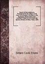 Report of the Judgments Pronounced by the Judges of the Court of Exchequer Chamber in the Braintree Church-Rate Case: Gosling V. Veley, in Error from the Queen.s Bench, in Hilary Term, 1850 - James Cook Evans