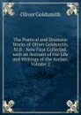The Poetical and Dramatic Works of Oliver Goldsmith, M.B.: Now First Collected. with an Account of the Life and Writings of the Author, Volume 2 - Goldsmith Oliver