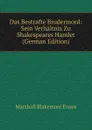 Das Bestrafte Brudermord: Sein Verhaltnis Zu Shakespeares Hamlet (German Edition) - Marshall Blakemore Evans