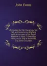 Recreation for the Young and the Old. an Excursion to Brighton, with an Account of the Royal Pavilion: A Visit T Tunbridge Wells; and a Trip to Southend. in a Series of Letters - Evans John