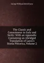 The Classic and Connoisseur in Italy and Sicily: With an Appendix Containing an Abridged Translation of Lanzi.s Storia Pittorica, Volume 2 - George William David Evans