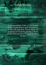 A Compendious View of the Proofs of the Authenticity and Inspiration of the Old and New Testaments, an Analysis of Tomline On the Canon of the Old and New Testaments By J. Evans. - Evans John