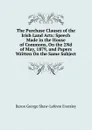 The Purchase Clauses of the Irish Land Acts: Speech Made in the House of Commons, On the 2Nd of May, 1879, and Papers Written On the Same Subject - Baron George Shaw-Lefevre Eversley