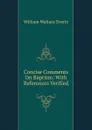 Concise Comments On Baptism: With References Verified - William Wallace Everts