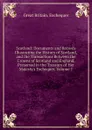 Scotland: Documents and Records Illustrating the History of Scotland, and the Transactions Between the Crowns of Scotland and England, Preserved in the Treasury of Her Majesty.s Exchequer, Volume 1 - Great Britain. Exchequer