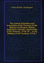 The Antient Kalendars and Inventories of the Treasury of His Majesty.s Exchequer: Bishop Stapleton.s Calendar. Memoranda of the Treasury, 19 Ed. III - . to the Robbery at the Treasury, 31 Ed. I - Great Britain. Exchequer