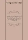 Christ.s Discourse at Capernaum: Fatal to the Doctrine of Transubstantiation On the Very Principle of Exposition Adopted by the Divines of the Roman . with Remarks On Dr. Wiseman.s Lectures On the - Faber George Stanley
