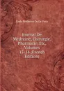 Journal De Medecine, Chirurgie, Pharmacie, Etc, Volumes 13-14 (French Edition) - Ecole Médecine De De Paris