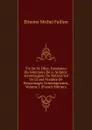 Vie De M. Olier, Fondateur Du Seminaire De S.-Sulpice: Accompagnee De Notices Sur Un Grand Nombre De Personnages Contemporains, Volume 1 (French Edition) - Étienne Michel Faillon