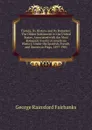 Florida, Its History and Its Romance: The Oldest Settlement in the United States, Associated with the Most Romantic Events of American History, Under the Spanish, French, and American Flags, 1497-1901 - George Rainsford Fairbanks