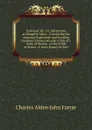 Eastward, Ho: Or, Adventures at Rangeley Lakes : Containing the Amusing Experience and Startling Incidents Connected with a Trip of a Party of Boston . to the Wilds of Maine : A Story Based On Fact - Charles Alden John Farrar