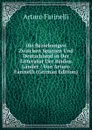 Die Beziehungen Zwischen Spanien Und Deutschland in Der Litteratur Der Beiden Lander / Von Arturo Farinelli (German Edition) - Arturo Farinelli