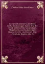 Farrar.s Illustrated Guide Book to the Androscoggin Lakes: And the Head-Waters of the Connecticut, Magalloway, and Androscoggin Rivers, Dixville . and Correct Map of the Lake Region, Also Co - Charles Alden John Farrar