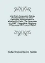 Joint Stock Companies: Being a Practical Treatise On Their Formation, Management and Winding-Up Under 