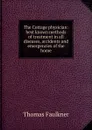The Cottage physician: best known methods of treatment in all diseases, accidents and emergencies of the home - Thomas Faulkner