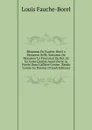 Response De Fauche-Borel a Monsieur Riffe, Substitut De Monsieur Le Procureur Du Roi: Et En Cette Qualite Ayant Porte La Parole Dans L.affaire Contre . Rendu Contre Ce Dernier (French Edition) - Louis Fauche-Borel