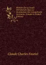 Histoire De La Gaule Meridionale Sous La Domination Des Conquerants Germains, Volume 4 (French Edition) - Claude Charles Fauriel