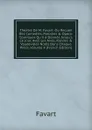 Theatre De M. Favart: Ou Recueil Des Comedies, Parodies . Opera-Comiques Qu.il a Donnes Jusqu.a Ce Jour, Avec Les Aires, Rondes . Vaudevilles Notes Dans Chaque Piece, Volume 4 (French Edition) - Favart