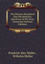 The Silesian Horseherd (Das Pferdeburla): Questions of the Hour Answered (German Edition) - Müller Friedrich Max