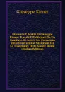 Discoursi E Scritti Di Giuseppe Kirner: Racolti E Pubblicati Da Un Comitato Di Amici, Col Patrocinio Della Federazione Nazionale Fra Gl. Insegnanti Delle Scuole Medie (Italian Edition) - Giuseppe Kirner