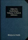 Oden En Gedichten, Volume 4 (Dutch Edition) - Rhijnvis Feith