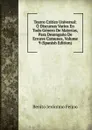 Teatro Critico Universal: O Discursos Varios En Todo Genero De Materias, Para Desengano De Errores Comunes, Volume 9 (Spanish Edition) - Benito Jerónimo Feijoo