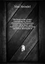 The Rosicrucian cosmo-conception, or, Mystic Christianity: an elementary treatise upon man.s past evolution, present constitution and future development - Max Heindel