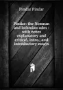 Pindar: the Nemean and Isthmian odes : with notes explanatory and critical, intro., and introductory essays - Pindar Pindar