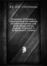 Economics of forestry: a reference book for students of political economy and professional and lay students of forestry /c by Bernhard E. Fernow - B E. 1851-1923 Fernow