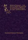 Memoria Premiada.-: Cual Seria La Mejor Organizacion De La Ensenanza Primaria En Cuba.. (Spanish Edition) - Victorio R. Ventura Y Fernandez