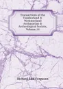 Transactions of the Cumberland . Westmorland Antiquarian . Archeological Society, Volume 14 - Richard Saul Ferguson