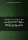 De La Juridiction Francaise Dans Les Echelles Du Levant Et De Barbarie: Etude Sur La Condition Legale Des Etrangers Dans Les Pays Hors Chretiente, Volume 2 (French Edition) - Louis-Joseph-Delphin Féraud-Giraud