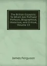 The British Essayists: To Which Are Prefixed Prefaces, Biographical, Historical, and Critical, Volume 13 - James Ferguson