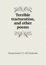 Terrible tractoration, and other poems - Thomas Green] 1771-1837 [Fessenden