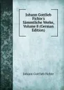 Johann Gottlieb Fichte.s Sammtliche Werke, Volume 8 (German Edition) - Johann Gottlieb Fichte