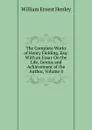 The Complete Works of Henry Fielding, Esq: With an Essay On the Life, Genius and Achievement of the Author, Volume 8 - William Ernest Henley