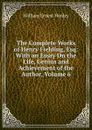 The Complete Works of Henry Fielding, Esq: With an Essay On the Life, Genius and Achievement of the Author, Volume 6 - William Ernest Henley