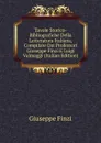 Tavole Storico-Bibliografiche Della Letteratura Italiana, Compilate Dai Professori Giuseppe Finzi E Luigi Valmaggi (Italian Edition) - Giuseppe Finzi